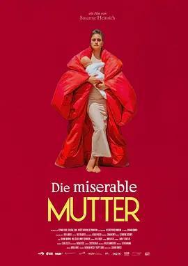 她們的狂想曲/Die miserable Mutter線上看
