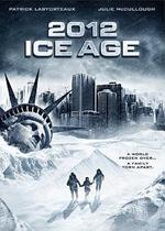 2012: 冰河時期/2012: Ice Age線上看