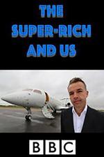 巨富與我們/The Super Rich and Us線上看