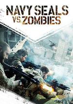 海豹突擊隊大戰殭屍/Navy SEALs vs. Zombies線上看