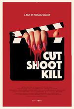 拍完就殺人/Cut Shoot Kill線上看