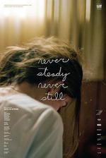 永不止息/Never Steady, Never Still線上看