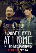 無處爲家/I Don't Feel at Home in This World Anymore線上看
