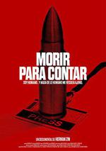 死於揭露/Morir para Contar線上看