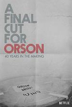 獻給奧遜的最終剪輯：40年製作歷程/A Final Cut for Orson: 40 Years in the Making線上看