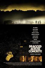逃出水泥地/Dragged Across Concrete線上看