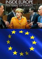 歐洲內部故事：混亂的十年/Inside Europe: 10 Years Of Turmoil線上看