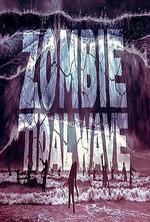 喪屍潮/Zombie Tidal Wave線上看