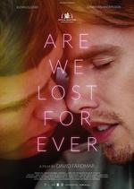 迷失永遠/Are We Lost Forever線上看