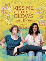 在爆炸前吻我/Kiss Me Before It Blows Up線上看