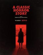 一個經典的恐怖故事/A Classic Horror Story線上看