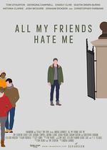 我的朋友都恨我/All My Friends Hate Me線上看