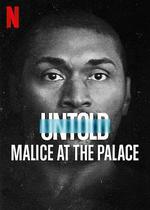 體壇祕史：奧本山宮殿鬥毆/Untold: Malice at the Palace線上看