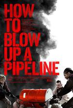 如何炸毀一條管道/How to Blow Up a Pipeline線上看