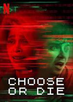 恐怖循環/Choose or Die線上看