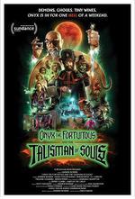 幸運歐尼克斯和靈魂護身符/Onyx the Fortuitous and the Talisman of Souls線上看