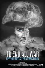 終結一切戰爭：奧本海默和原子彈/To End All War Oppenheimer and the Atomic Bomb線上看