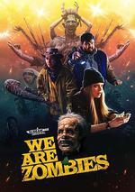屍潮洶湧/We Are Zombies線上看