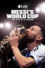梅西的世界盃：傳奇崛起/Messi's World Cup: The Rise of a Legend線上看