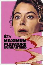 極致歡愉保障/Maximum Pleasure Guaranteed線上看