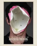 薔薇修剪術/Rosebush Pruning線上看
